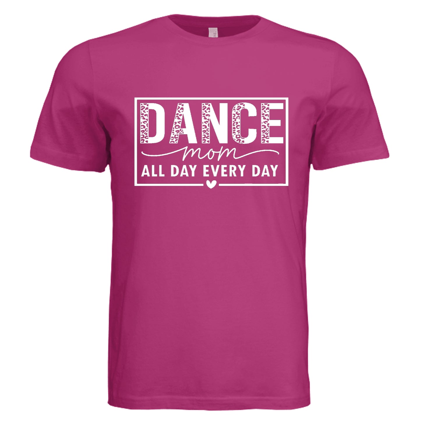 Pink t-shirt with 'DANCE mom ALL DAY EVERY DAY' text on a white background