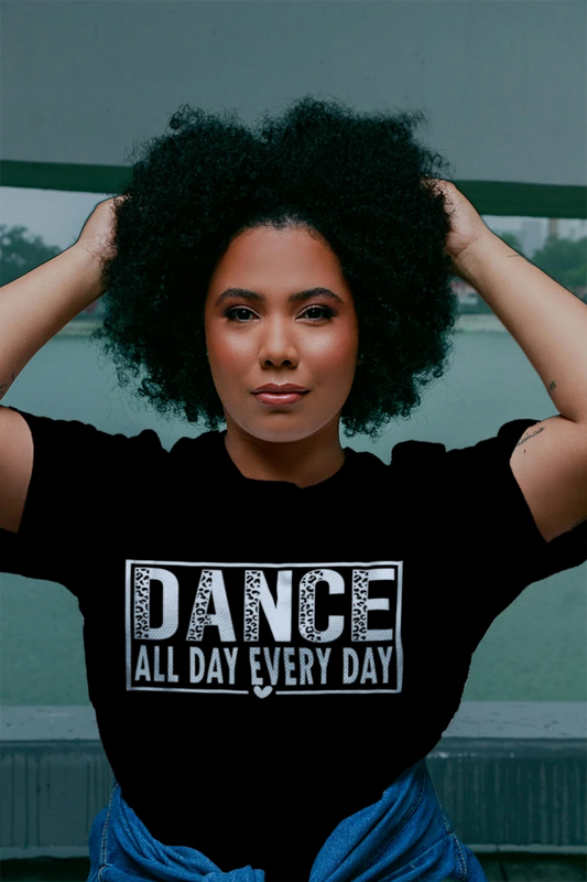 Dance all Day Every Day
