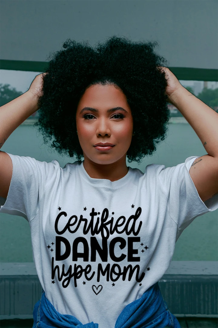 Certified Dance Hype Mom